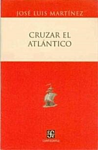 Cruzar El Atlantico (Paperback)
