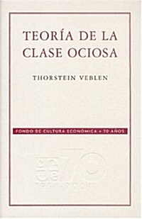 Teoria de la clase ociosa (Paperback)