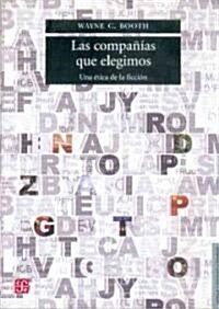 Las companias que elegimos (Paperback, Reprint)