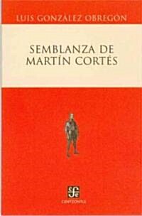 Semblanza de Martin Cortes (Paperback)