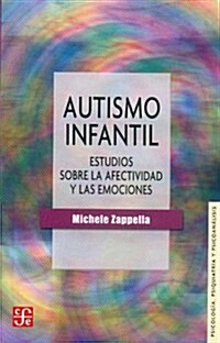 Autismo Infantil: Estudios Sobre La Afectividad y Las Emociones (Paperback)