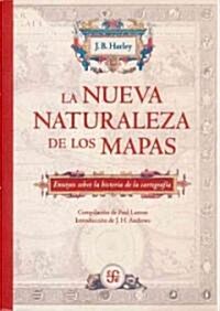 La nueva naturaleza de los mapas (Paperback, Translation)