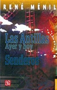 Las Antillas: Ayer y Hoy: Senderos (Paperback, Revised)