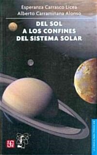 del Sol A los Confines del Sistema Solar (Paperback)