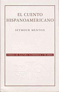 El cuento hispanoamericano/ The hispanoamerican story (Paperback)