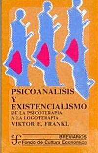 Psicoanalisis y existencialismo (Paperback, Reprint)