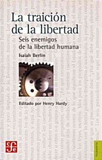 La traicion de la libertad (Paperback, 2nd)