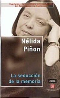 La Seduccion de La Memoria (Paperback)