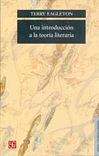 Una introduccion a la teoria literaria (Paperback)