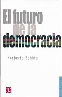 El futuro de la democracia (Paperback)