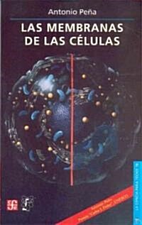 Las Membranas de las Celulas (Paperback)