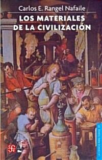 Los Materiales De La Civilizacion (Paperback, 3)