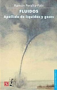 Fluidos: Apellido de Liquidos y Gases (Paperback)