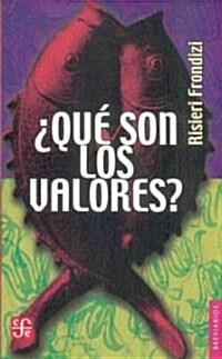 Que Son los Valores: Introduccion a la Axiologia (Paperback)