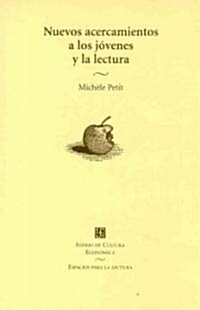 Nuevos Acercamientos a Los Jovenes y La Lectura (Paperback)