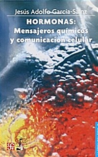 Hormonas: Mensajeros Quimicos y Comunicacion Celular (Paperback)