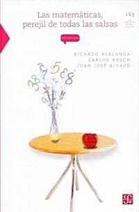 Las matematicas, perejil de todas las salsas (Paperback)