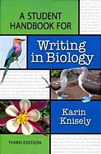 A Student Handbook for Writing in Biology (Paperback, 3rd)