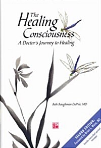 The Healing Consciousness (Hardcover, 2nd)