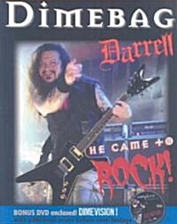 Dimebag Darrell: He Came to Rock (Paperback, DVD)