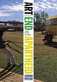 Art and the End of Apartheid (Paperback)