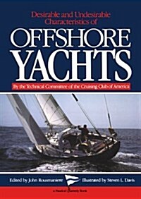 Desirable and Undesirable Characteristics of Offshore Yachts (Paperback)