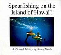 Spearfishing on the Island of Hawaii (Paperback, 1st)