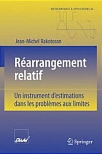 R?rrangement Relatif: Un Instrument dEstimations Dans Les Probl?es Aux Limites (Paperback, 2008)