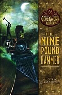 The Nine Pound Hammer (Hardcover)