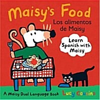 Maisys Food Los Alimentos de Maisy: A Maisy Dual Language Book (Board Books)