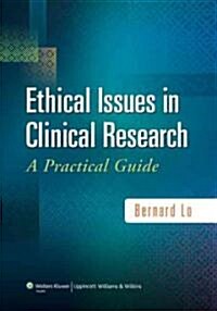 Ethical Issues in Clinical Research: A Practical Guide (Paperback)