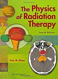 The Physics of Radiation Therapy (Hardcover, 4th)