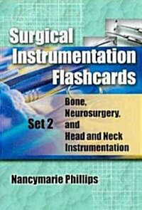 Surgical Instrumentation Flashcards Set 2: Bone, Neurosurgery, and Head and Neck Instrumentation (Paperback)