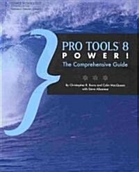 Pro Tools 8 Power! (Paperback, 1st)
