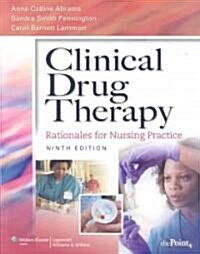 Clinical Drug Therapy 9th Ed + 2009 Lippincotts Nursing Drug Guide + Lippincotts Photo Atlas of Medication Administration 3rd Ed (Paperback, CD-ROM)