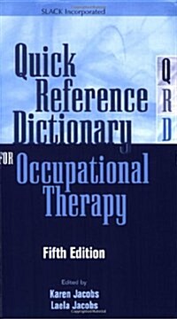 Quick Reference Dictionary for Occupational Therapy (Paperback, 5th)