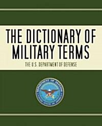 The Dictionary of Military Terms (Paperback, New)
