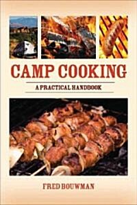 Camp Cooking: A Practical Handbook (Paperback)