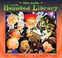 [중고] Miss Smith and the Haunted Library (Hardcover)