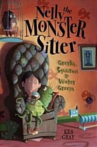 Nelly the Monster Sitter: Grerks, Squurms & Water Greeps (Paperback)
