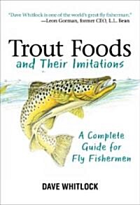 Trout and Their Food: A Compact Guide for Fly Fishers (Paperback)