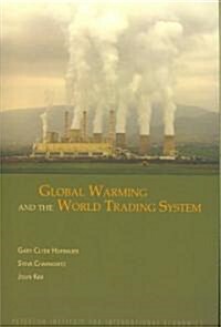 Global Warming and the World Trading System (Paperback, 1st)