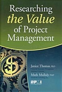 Researching the Value of Project Management (Hardcover)
