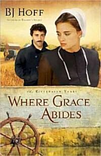 [중고] Where Grace Abides (Paperback)