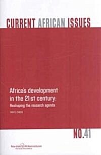 Africas Development in the 21st Century: Reshaping the Research Agenda (Paperback)