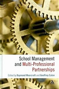 School Management and Multi-Professional Partnerships (Hardcover)