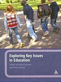 Exploring Key Issues in Education (Paperback)