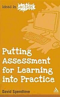 Putting Assessment for Learning Into Practice (Paperback)