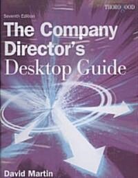 The Company Directors Desktop Guide (Loose Leaf, 7)