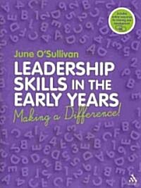 Leadership Skills in the Early Years : Making a Difference (Paperback)